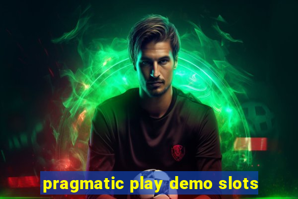 pragmatic play demo slots